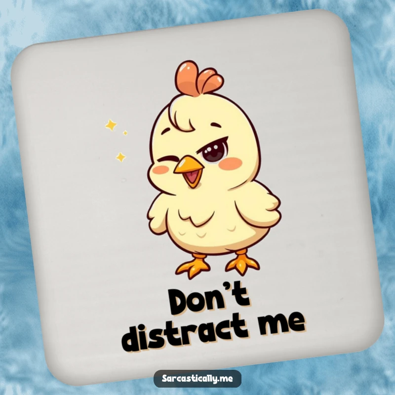 Funny coaster with a chicken giving a squinted eye, looking unimpressed by a shiny object, ideal for surface protection.