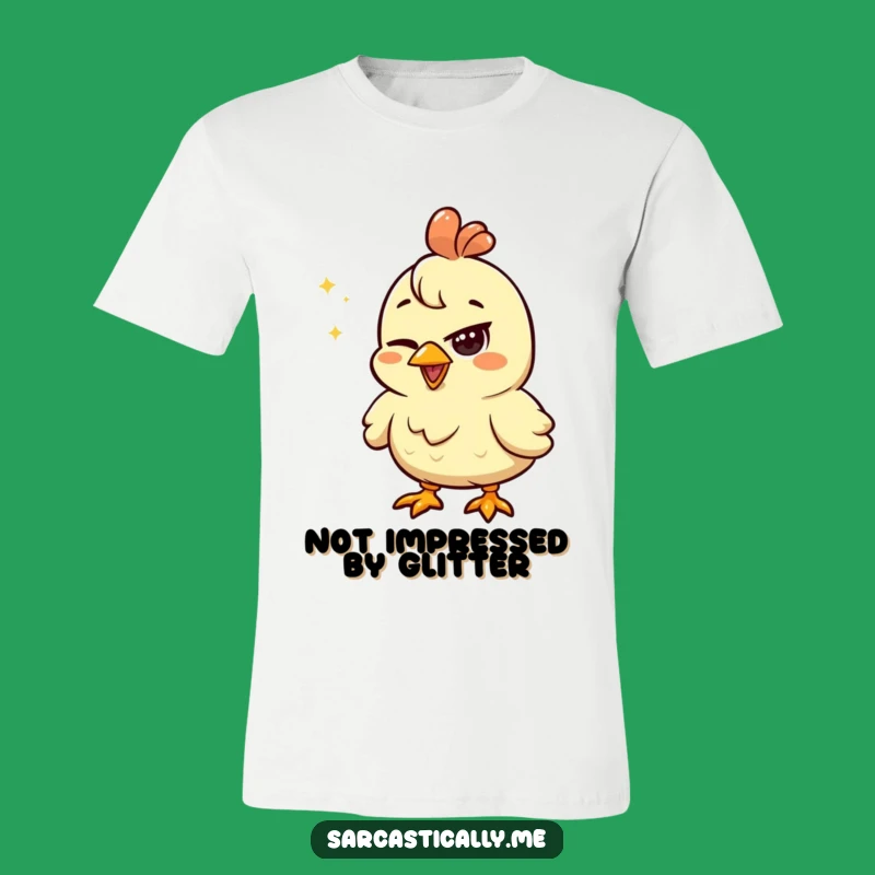 Funny Chicken Squint T-Shirt: Unimpressed Shiny Object Apparel Gift